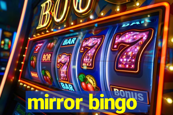 mirror bingo